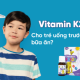 Vitamin K2D3 cho trẻ uống trước hay sau bữa ăn?